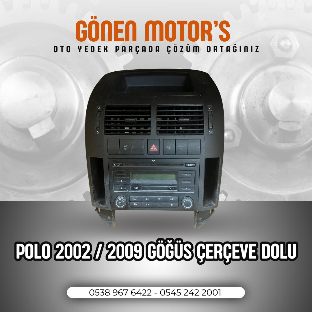 002 - POLO 9N/9N3  GÖĞÜS ÇERÇEVESİ DOLU ŞEKİLDE